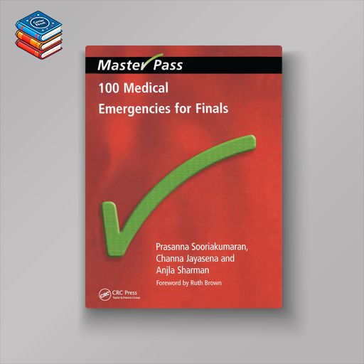 100 Medical Emergencies for Finals (Original PDF from Publisher)