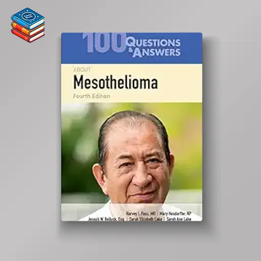 100 Questions & Answers About Mesothelioma