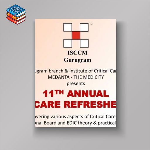 11th Annual Critical Care Refresher Course 2023 (ISCCM) (Videos)