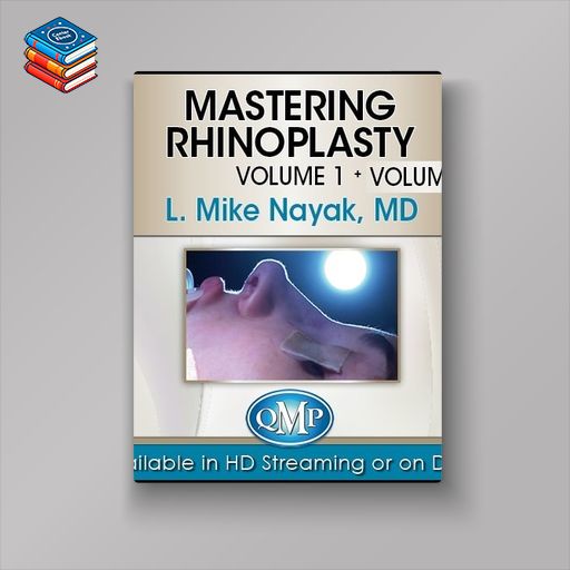 2-Volume Mastering Rhinoplasty Video Series from QMP 2021 (Videos)