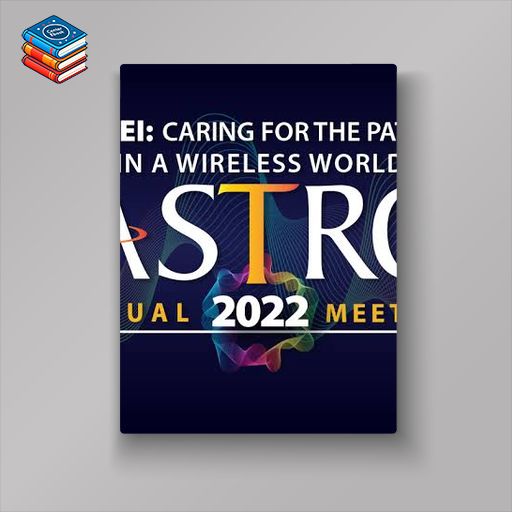 2022 ASTRO Annual Meeting On Demand (Videos)