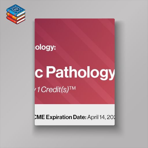 2023 Classic Lectures in Pathology: What You Need to Know: Gynecology Pathology (Videos)