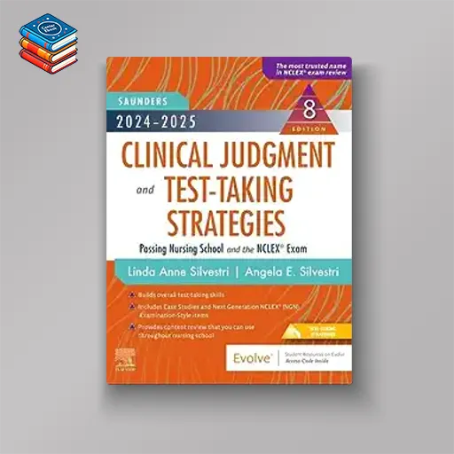 2024-2025 Saunders Clinical Judgment and Test-Taking Strategies