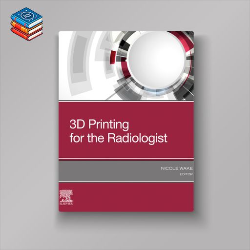 3D Printing for the Radiologist (EPUB)