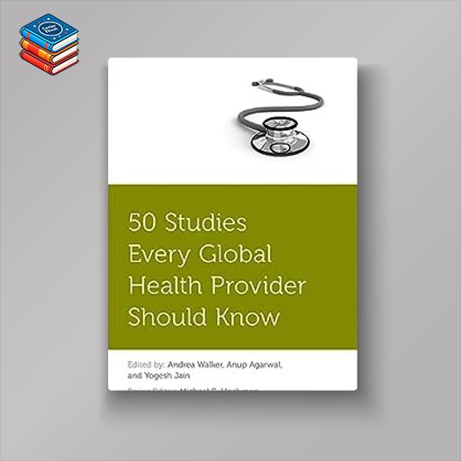 50 Studies Every Global Health Provider Should Know (Original PDF from Publisher)