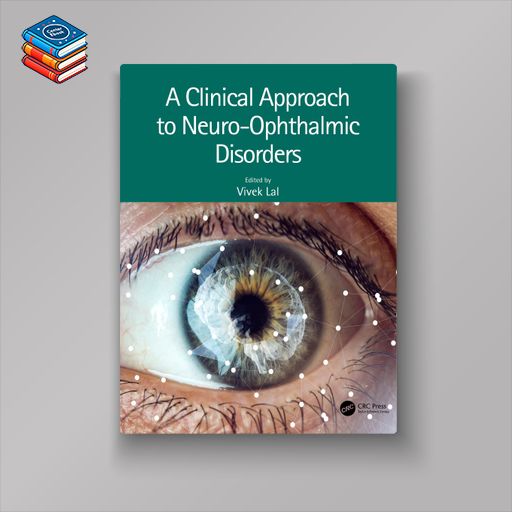 A Clinical Approach to Neuro-Ophthalmic Disorders (EPUB)