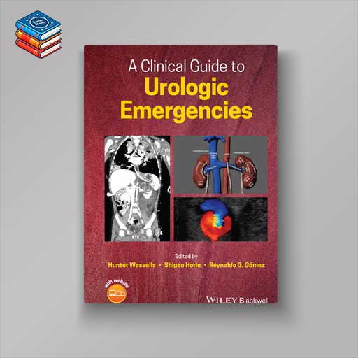 A Clinical Guide to Urologic Emergencies (EPUB)