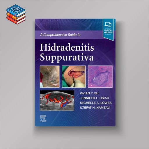 A Comprehensive Guide to Hidradenitis Suppurativa (EPUB)