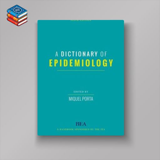 A Dictionary of Epidemiology