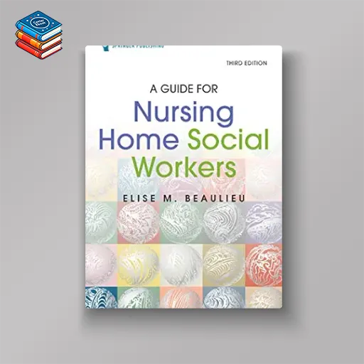 A Guide for Nursing Home Social Workers