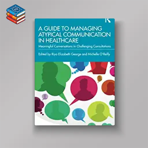 A Guide to Managing Atypical Communication in Healthcare (EPUB)