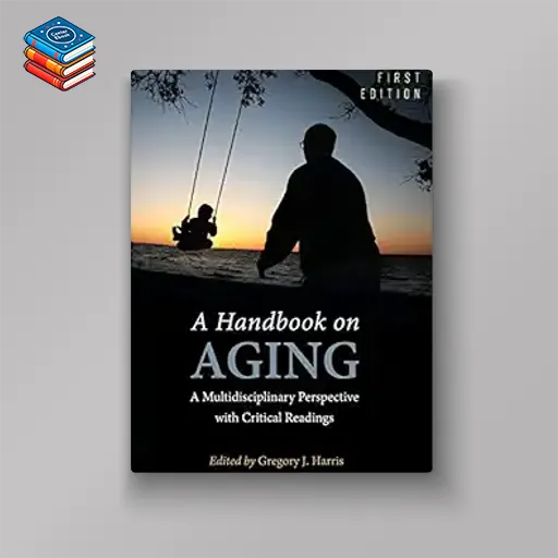 A Handbook on Aging (Original PDF from Publisher)