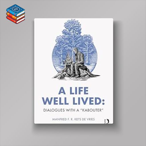 A Life Well Lived: Dialogues with a “Kabouter” (EPUB)