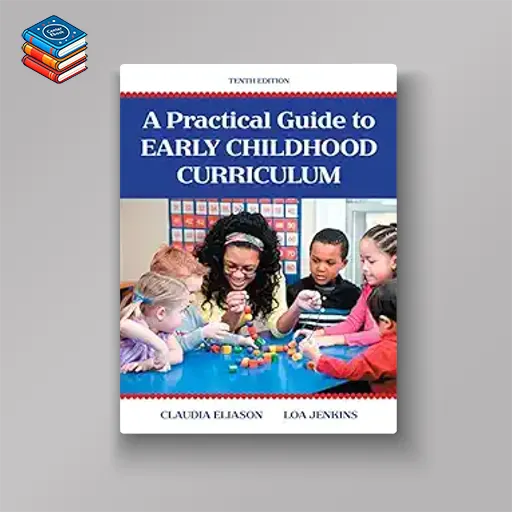 A Practical Guide to Early Childhood Curriculum