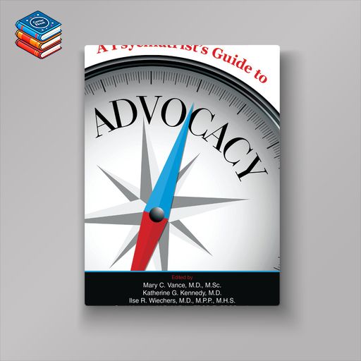 A Psychiatrist’s Guide to Advocacy (EPUB)