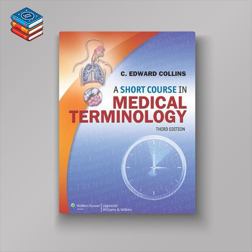 A Short Course in Medical Terminology