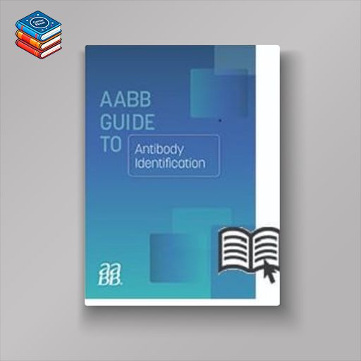 AABB Guide to Antibody Identification (Original PDF from Publisher)