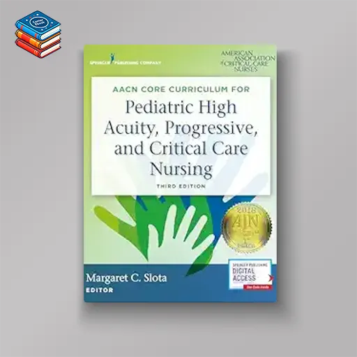 AACN Core Curriculum for Pediatric High Acuity