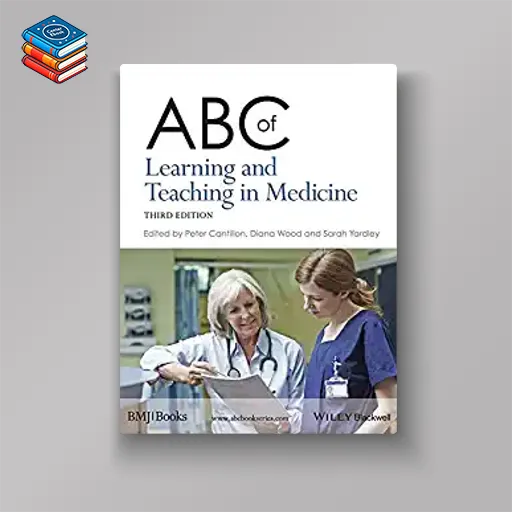 ABC of Learning and Teaching in Medicine (ABC Series)