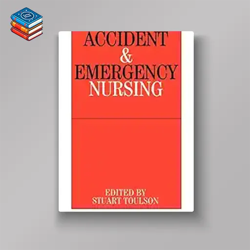 Accident and Emergency Nursing (Original PDF from Publisher)