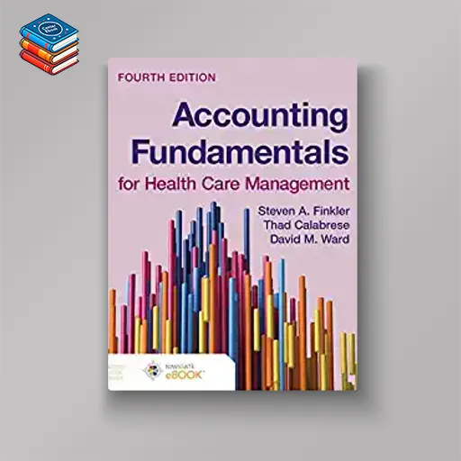 Accounting Fundamentals for Health Care Management