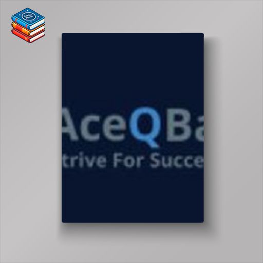 AceQbank MCCQE1 – Updated March 2023 – Qbank (PDF)