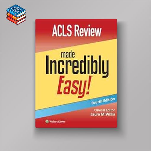 ACLS Review Made Incredibly Easy (Incredibly Easy! Series®)