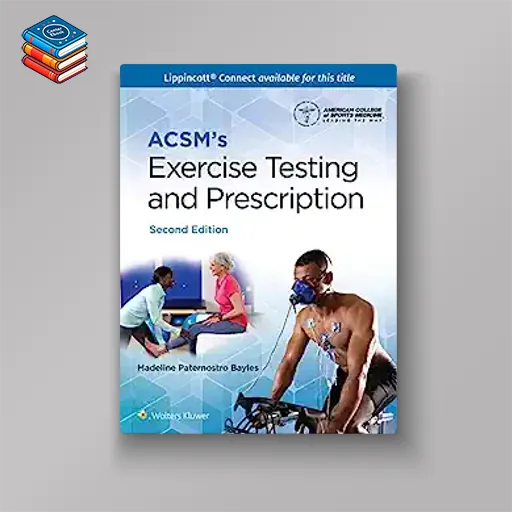 ACSM’s Exercise Testing and Prescription (American College of Sports Medicine)