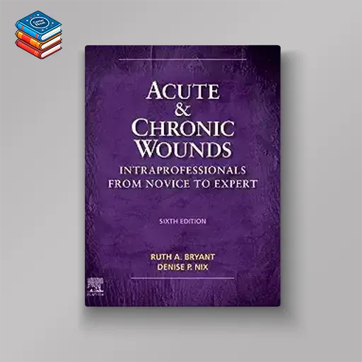 Acute and Chronic Wounds: Intraprofessionals from Novice to Expert