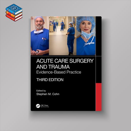 Acute Care Surgery and Trauma: Evidence-Based Practice