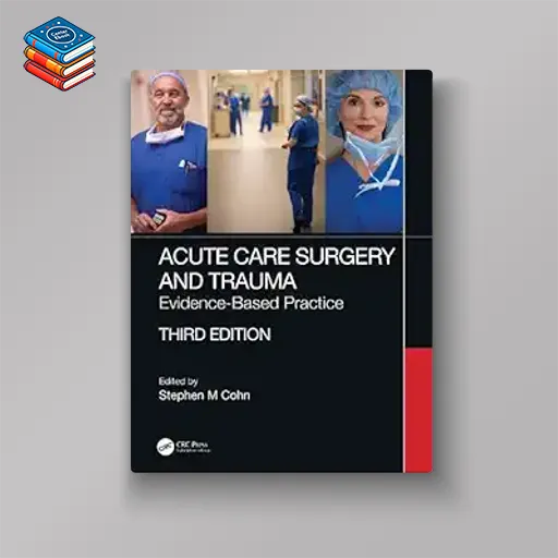 Acute Care Surgery and Trauma: Evidence-Based Practice