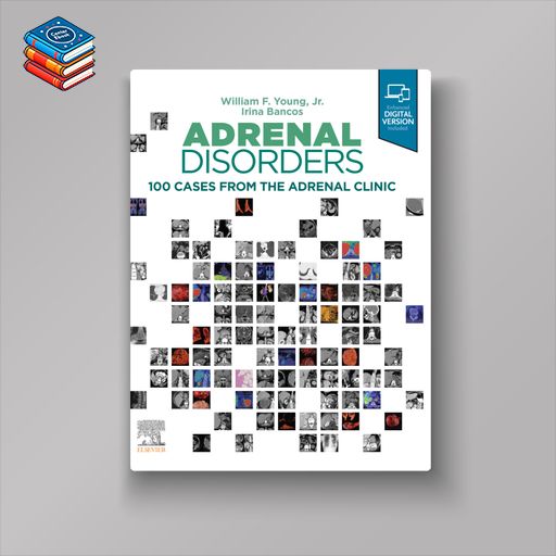 Adrenal Disorders: Cases from the Adrenal Clinic (EPUB)