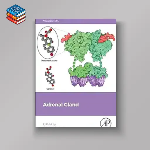 Adrenal Gland (Volume 124) (Vitamins and Hormones