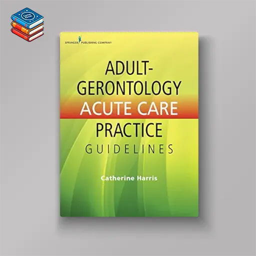 Adult-Gerontology Acute Care Practice Guidelines (EPUB)