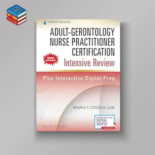 Adult-Gerontology Nurse Practitioner Certification Intensive Review – Comprehensive Exam Prep with Interactive Digital Prep and Robust Study Tools