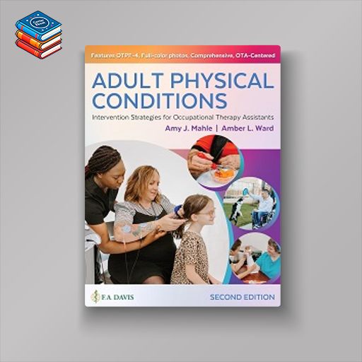 Adult Physical Conditions: Intervention Strategies for Occupational Therapy Assistants