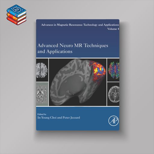 Advanced Neuro MR Techniques and Applications (EPUB)