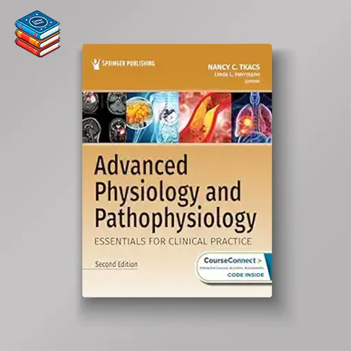 Advanced Physiology and Pathophysiology: Essentials for Clinical Practice