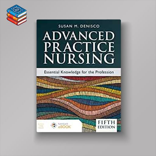 Advanced Practice Nursing: Essential Knowledge for the Profession