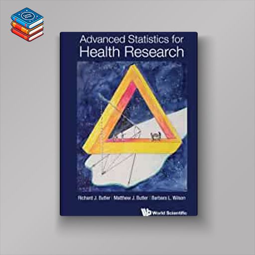 Advanced Statistics for Health Research (Original PDF from Publisher)