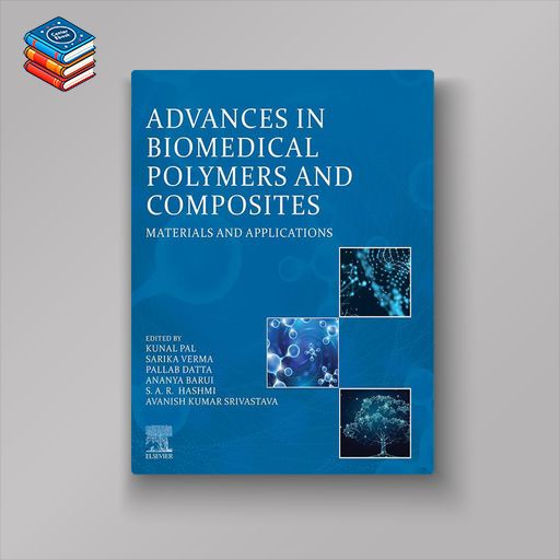 Advances in Biomedical Polymers and Composites: Materials and Applications (EPUB)