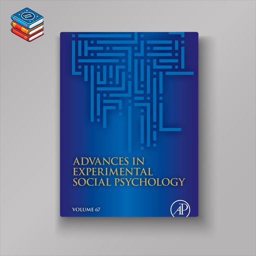 Advances in Experimental Social Psychology (Original PDF from Publisher)