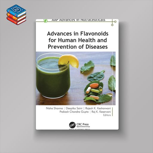 Advances in Flavonoids for Human Health and Prevention of Diseases (EPUB)