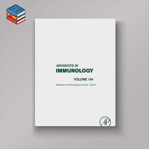 Advances in Immunology in China – Part A