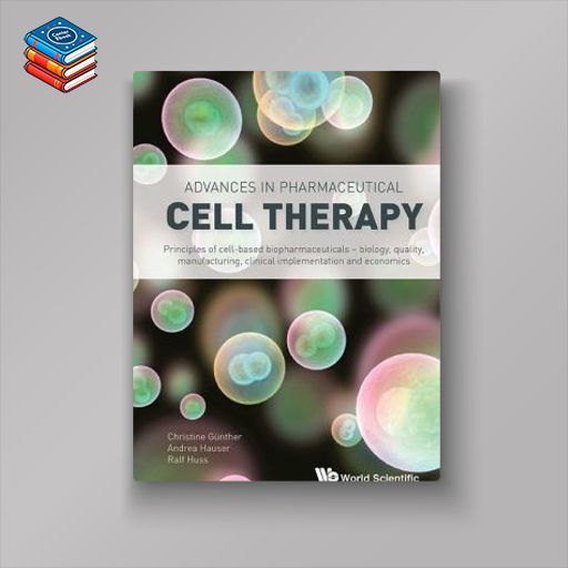 Advances In Pharmaceutical Cell Therapy