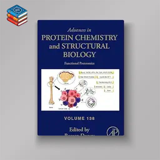 Advances in Protein Chemistry and Structural Biology (Volume 138) (EPUB)