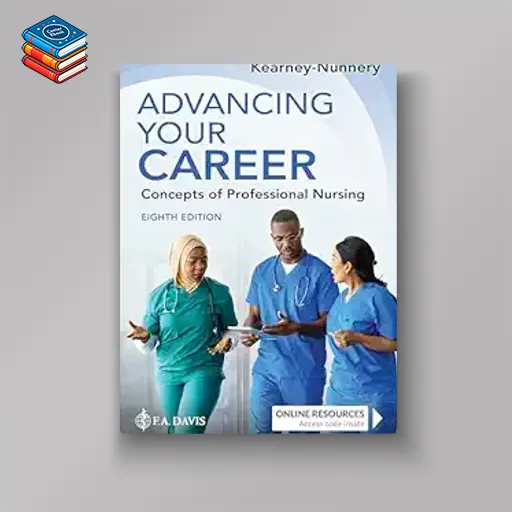 Advancing Your Career: Concepts of Professional Nursing