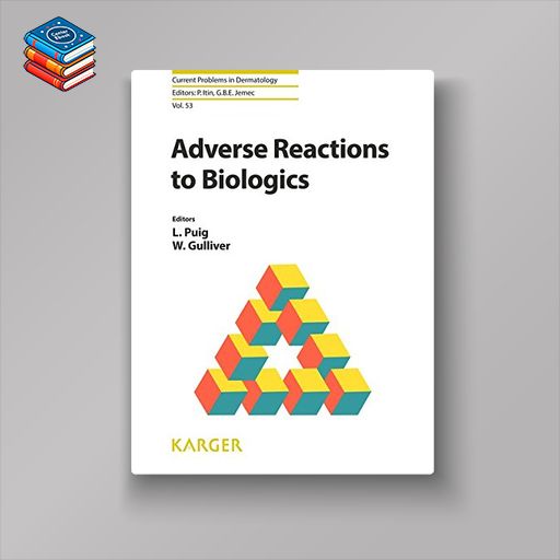 Adverse Reactions to Biologics (Current Problems in Dermatology