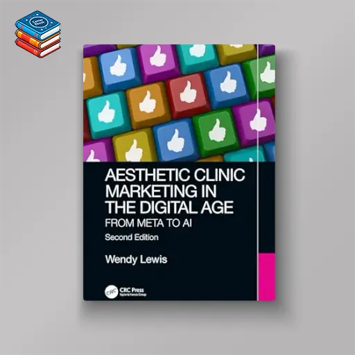 Aesthetic Clinic Marketing in the Digital Age: From Meta to AI