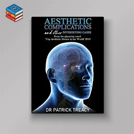 Aesthetic Complications and Other Interesting Cases (EPUB)